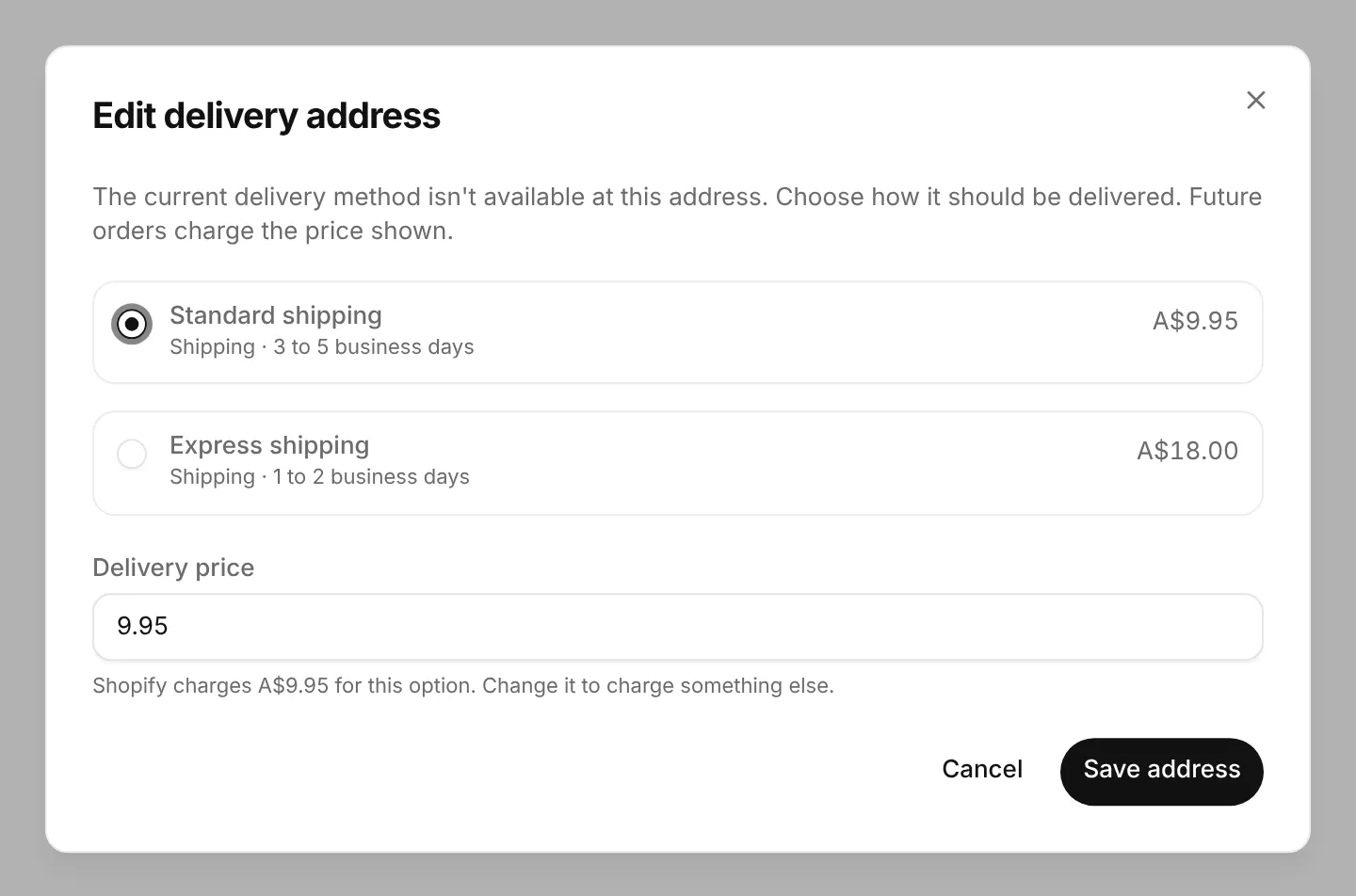 The Edit delivery address dialog. It says the current delivery method isn’t available at this address and lists Standard shipping A$9.95 and Express shipping A$18.00, with a Delivery price field